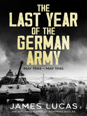 cover image of The Last Year of the German Army